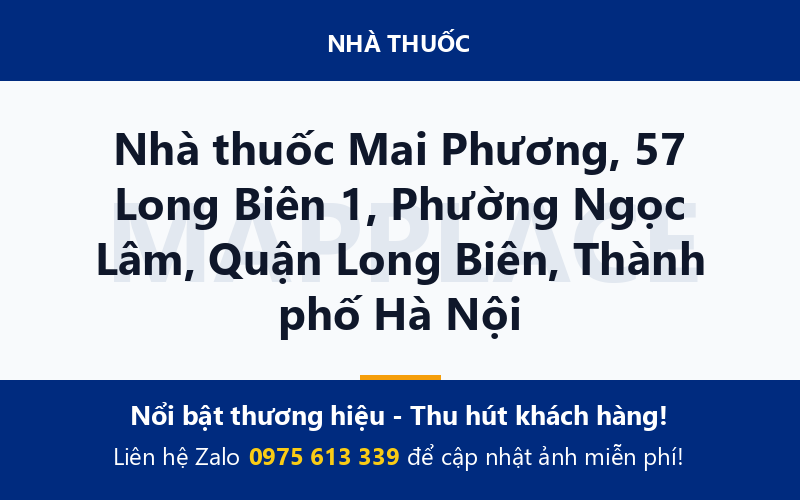 Nhà thuốc Mai Phương, 57 Long Biên 1, Phường Ngọc Lâm, Quận Long Biên, Thành phố Hà Nội