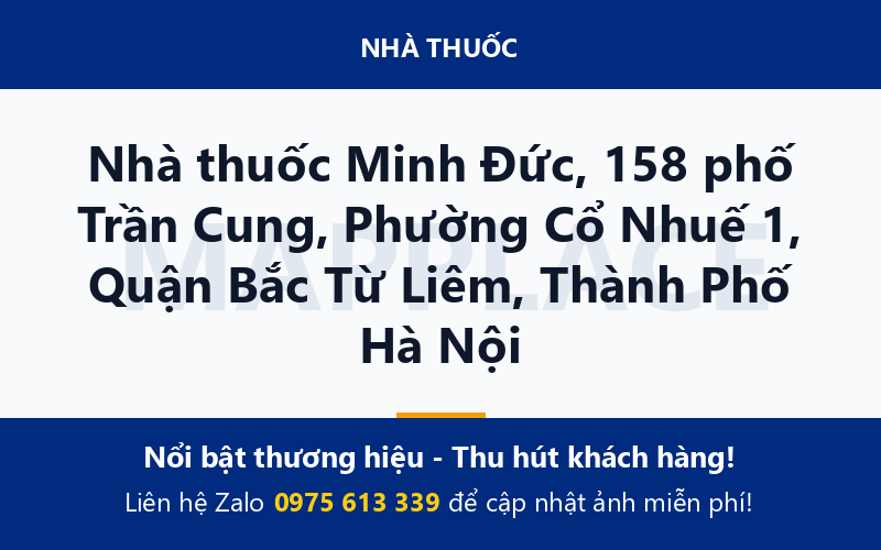 Nhà thuốc Minh Đức, 158 phố Trần Cung, Phường Cổ Nhuế 1, Quận Bắc Từ Liêm, Thành Phố Hà Nội
