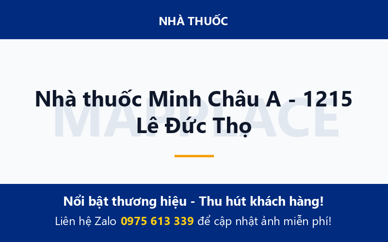 Nhà thuốc Minh Châu A - 1215 Lê Đức Thọ