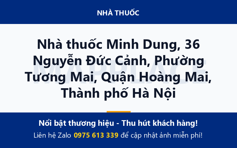Nhà thuốc Minh Dung, 36 Nguyễn Đức Cảnh, Phường Tương Mai, Quận Hoàng Mai, Thành phố Hà Nội