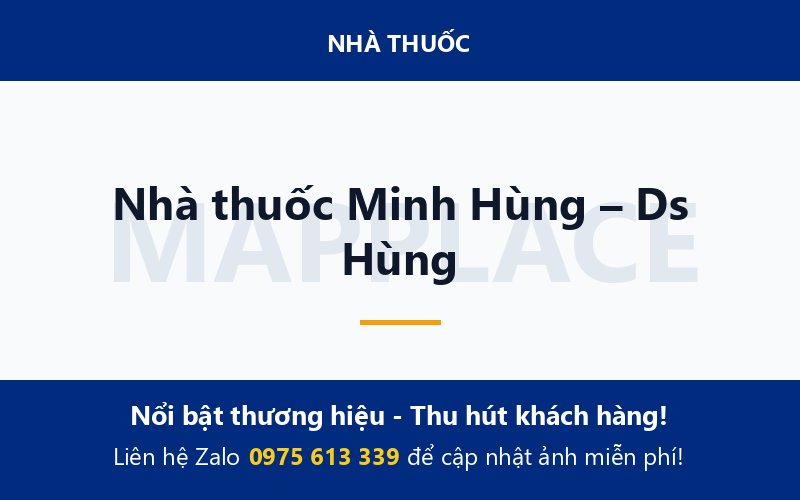Nhà thuốc Minh Hùng – Ds Hùng