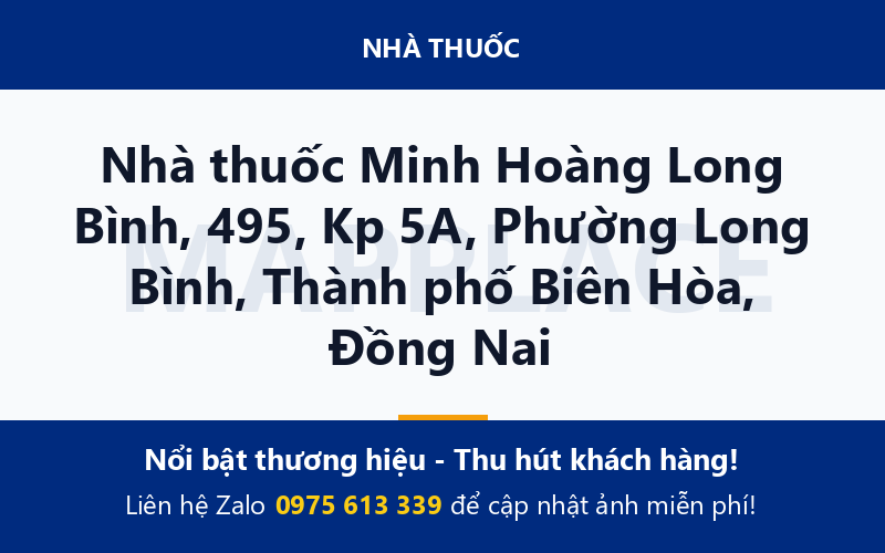 Nhà thuốc Minh Hoàng Long Bình, 495, Kp 5A, Phường Long Bình, Thành phố Biên Hòa, Đồng Nai