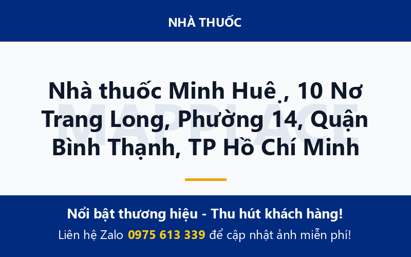 Nhà thuốc Minh Huệ, 10 Nơ Trang Long, Phường 14, Quận Bình Thạnh, TP Hồ Chí Minh