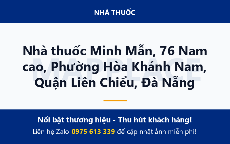 Nhà thuốc Minh Mẫn, 76 Nam cao, Phường Hòa Khánh Nam, Quận Liên Chiểu, Đà Nẵng