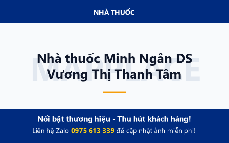 Nhà thuốc Minh Ngân DS Vương Thị Thanh Tâm