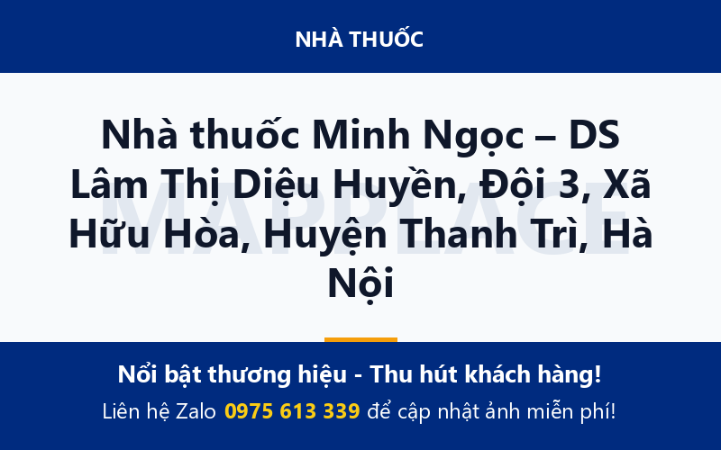 Nhà thuốc Minh Ngọc – DS Lâm Thị Diệu Huyền, Đội 3, Xã Hữu Hòa, Huyện Thanh Trì, Hà Nội