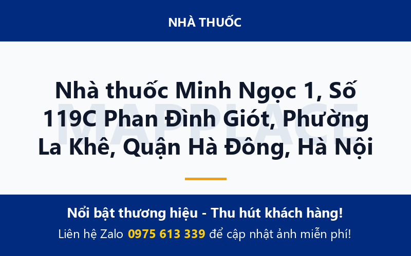 Nhà thuốc Minh Ngọc 1, Số 119C Phan Đình Giót, Phường La Khê, Quận Hà Đông, Hà Nội