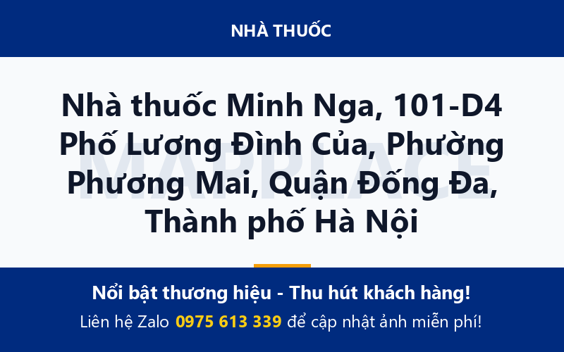 Nhà thuốc Minh Nga, 101-D4 Phố Lương Đình Của, Phường Phương Mai, Quận Đống Đa, Thành phố Hà Nội