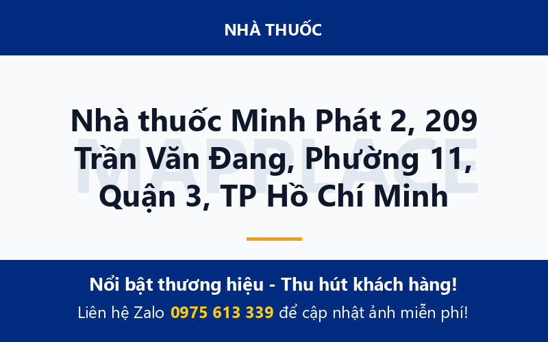 Nhà thuốc Minh Phát 2, 209 Trần Văn Đang, Phường 11, Quận 3, TP Hồ Chí Minh