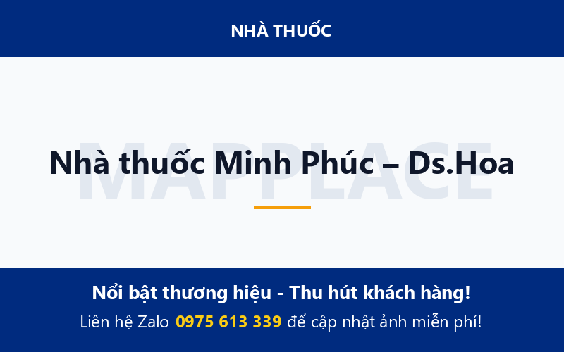 Nhà thuốc Minh Phúc – Ds.Hoa