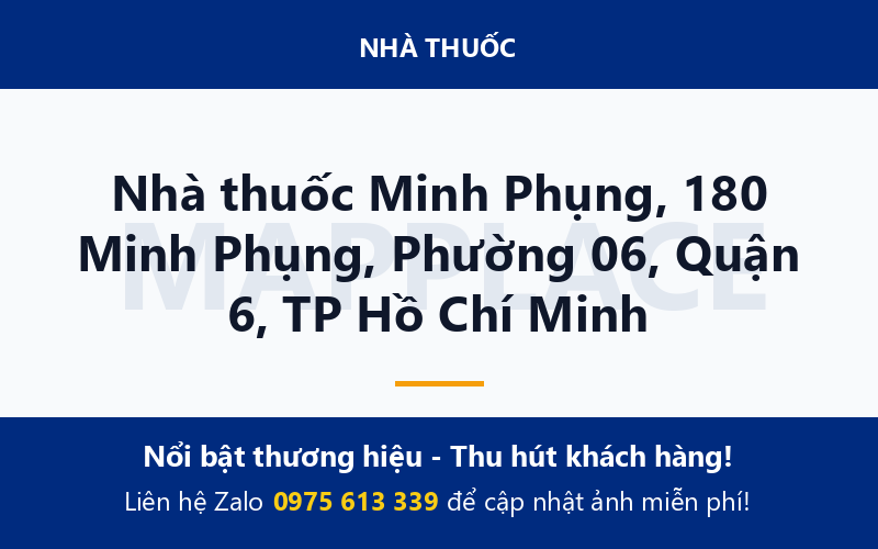 Nhà thuốc Minh Phụng, 180 Minh Phụng, Phường 06, Quận 6, TP Hồ Chí Minh