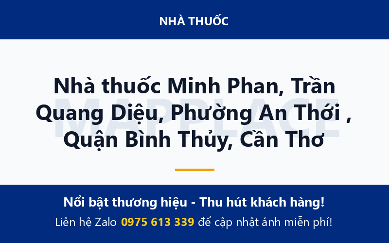 Nhà thuốc Minh Phan, Trần Quang Diệu, Phường An Thới , Quận Bình Thủy, Cần Thơ