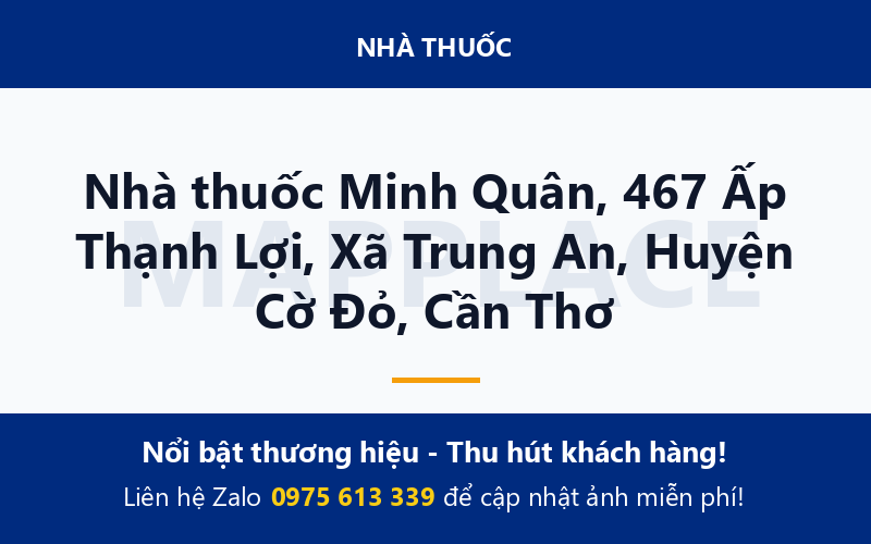 Nhà thuốc Minh Quân, 467 Ấp Thạnh Lợi, Xã Trung An, Huyện Cờ Đỏ, Cần Thơ