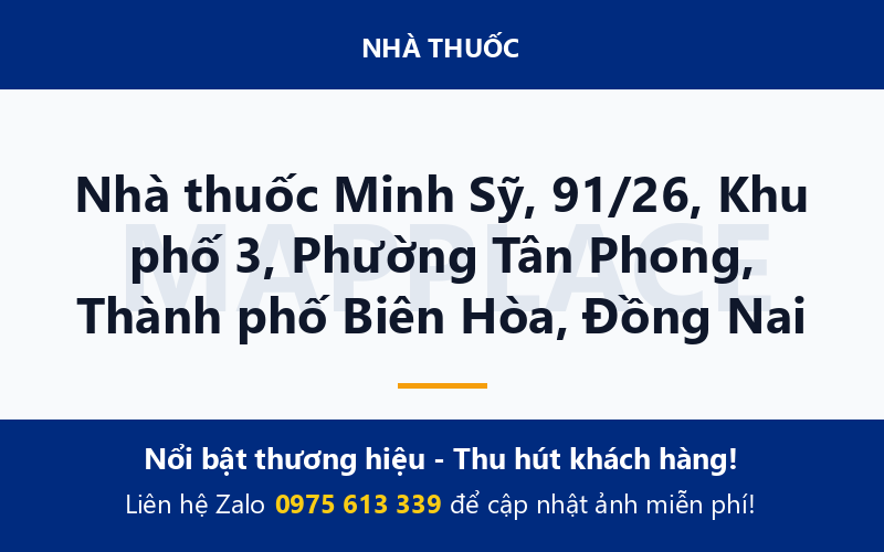 Nhà thuốc Minh Sỹ, 91/26, Khu phố 3, Phường Tân Phong, Thành phố Biên Hòa, Đồng Nai