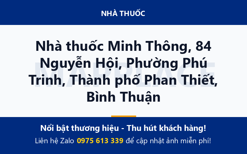 Nhà thuốc Minh Thông, 84 Nguyễn Hội, Phường Phú Trinh, Thành phố Phan Thiết, Bình Thuận
