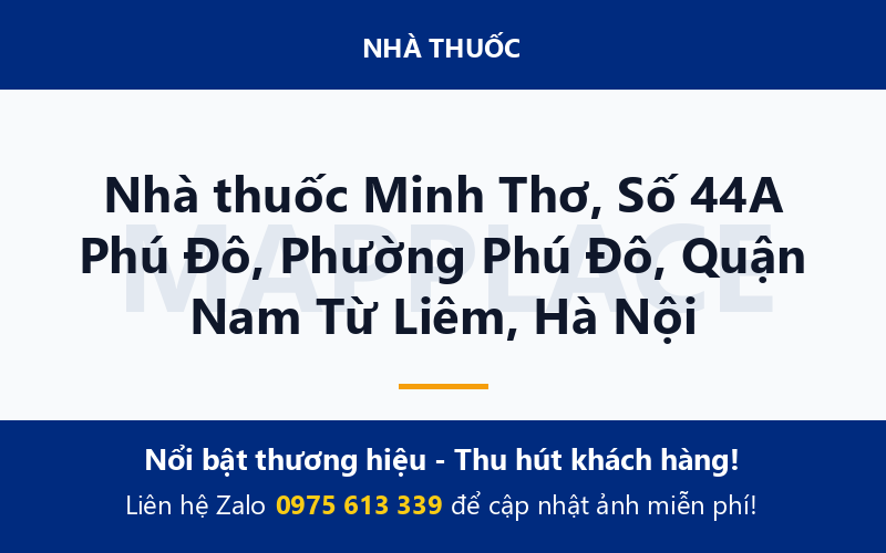 Nhà thuốc Minh Thơ, Số 44A Phú Đô, Phường Phú Đô, Quận Nam Từ Liêm, Hà Nội