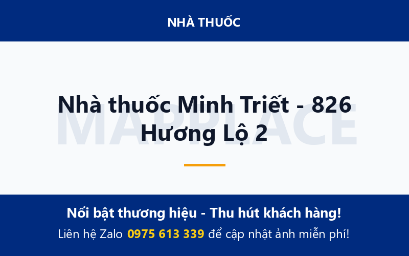 Nhà thuốc Minh Triết - 826 Hương Lộ 2