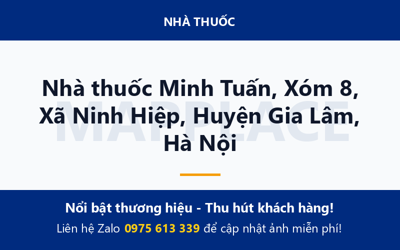 Nhà thuốc Minh Tuấn, Xóm 8, Xã Ninh Hiệp, Huyện Gia Lâm, Hà Nội