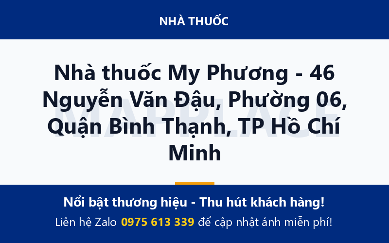 Nhà thuốc My Phương - 46 Nguyễn Văn Đậu, Phường 06, Quận Bình Thạnh, TP Hồ Chí Minh