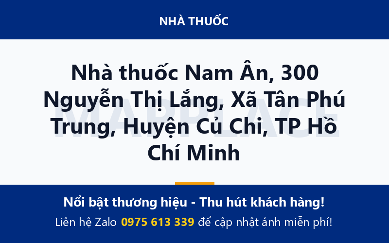 Nhà thuốc Nam Ân, 300 Nguyễn Thị Lắng, Xã Tân Phú Trung, Huyện Củ Chi, TP Hồ Chí Minh