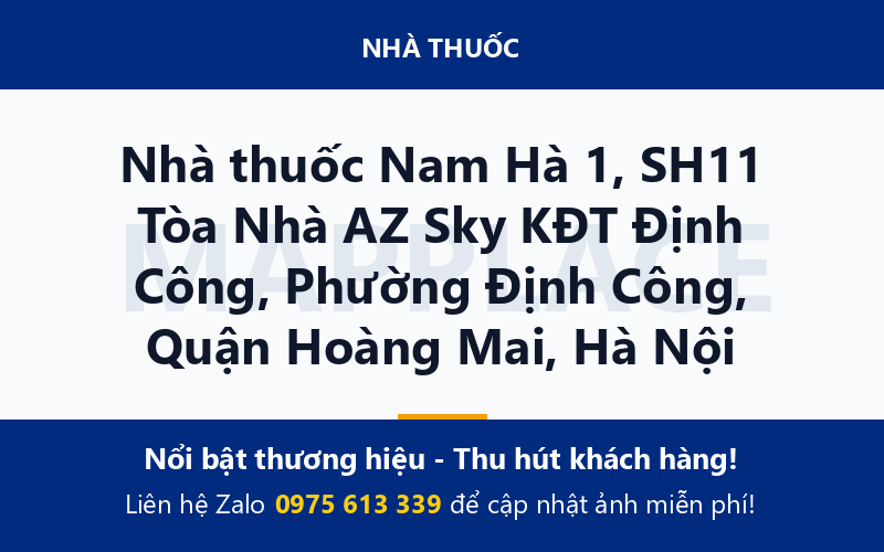 Nhà thuốc Nam Hà 1, SH11 Tòa Nhà AZ Sky KĐT Định Công, Phường Định Công, Quận Hoàng Mai, Hà Nội