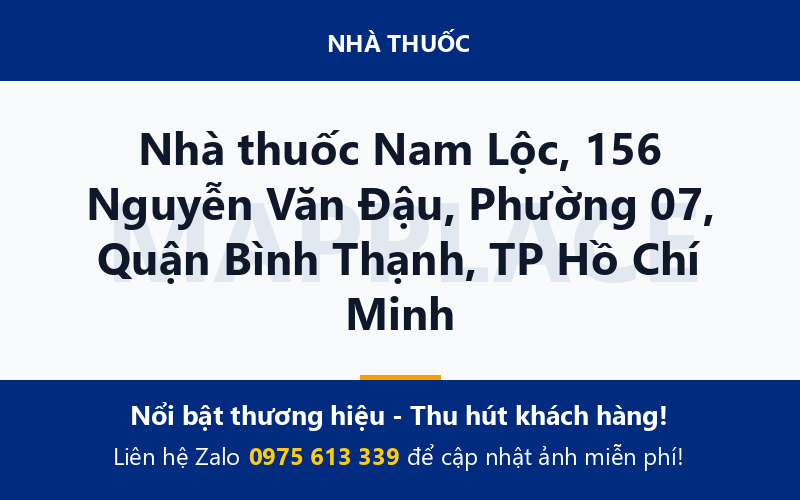 Nhà thuốc Nam Lộc, 156 Nguyễn Văn Đậu, Phường 07, Quận Bình Thạnh, TP Hồ Chí Minh