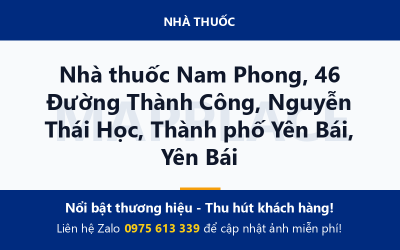 Nhà thuốc Nam Phong, 46 Đường Thành Công, Nguyễn Thái Học, Thành phố Yên Bái, Yên Bái