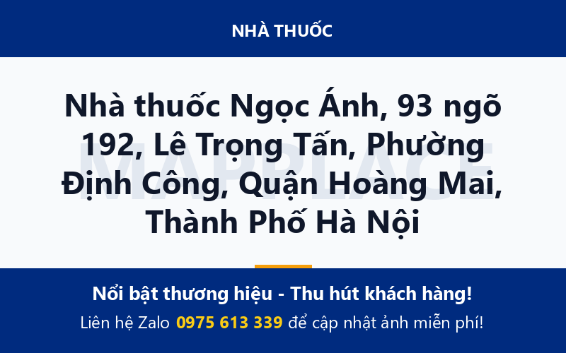 Nhà thuốc Ngọc Ánh, 93 ngõ 192, Lê Trọng Tấn, Phường Định Công, Quận Hoàng Mai, Thành Phố Hà Nội