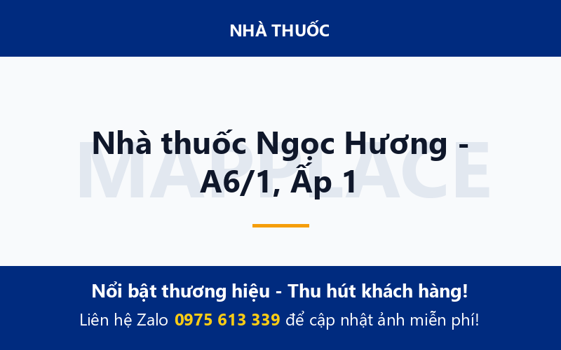 Nhà thuốc Ngọc Hương - A6/1, Ấp 1