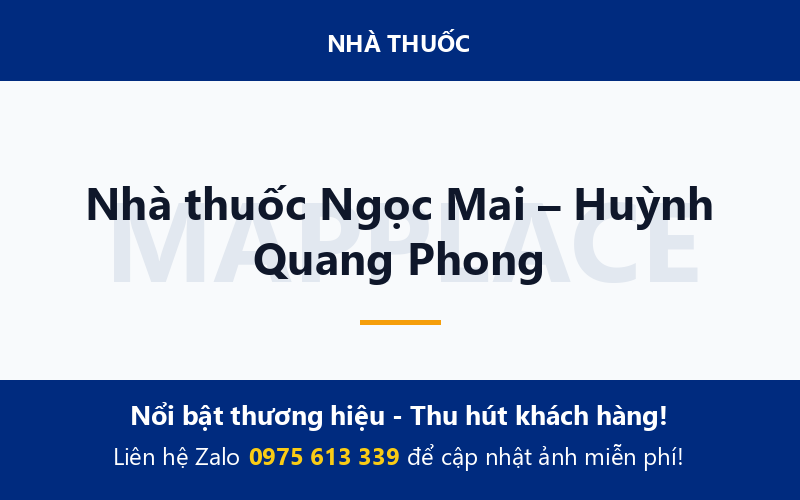 Nhà thuốc Ngọc Mai – Huỳnh Quang Phong