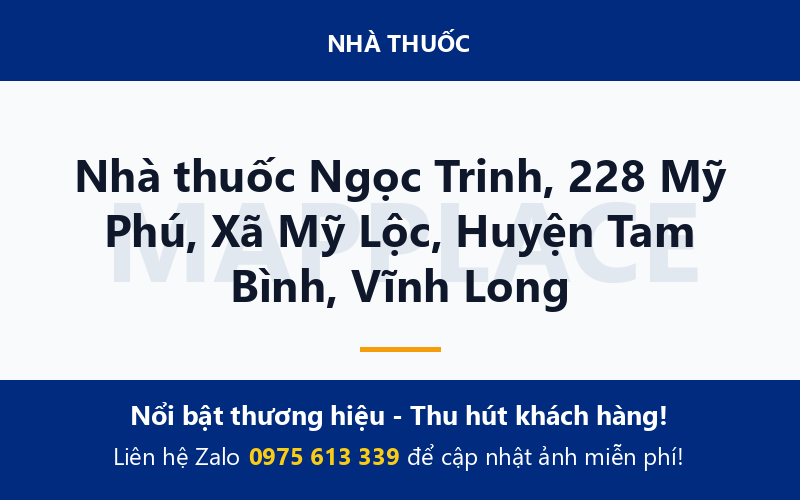 Nhà thuốc Ngọc Trinh, 228 Mỹ Phú, Xã Mỹ Lộc, Huyện Tam Bình, Vĩnh Long
