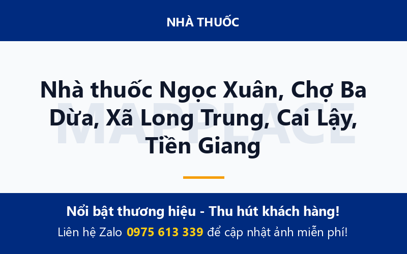 Nhà thuốc Ngọc Xuân, Chợ Ba Dừa, Xã Long Trung, Cai Lậy, Tiền Giang