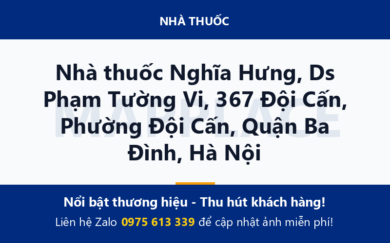 Nhà thuốc Nghĩa Hưng, Ds Phạm Tường Vi, 367 Đội Cấn, Phường Đội Cấn, Quận Ba Đình, Hà Nội