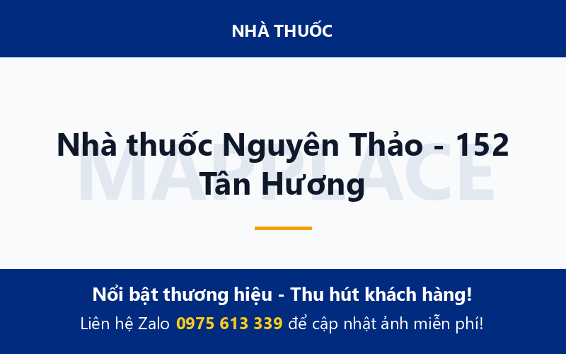 Nhà thuốc Nguyên Thảo - 152 Tân Hương