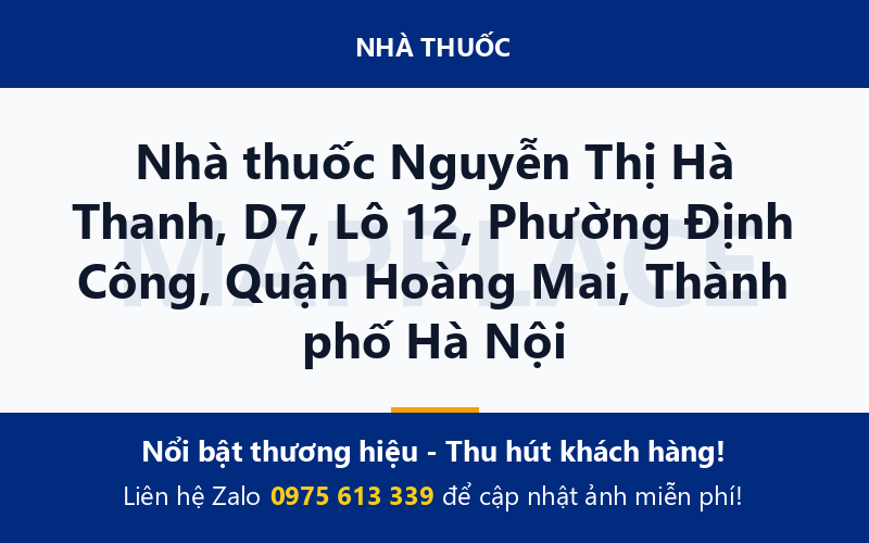 Nhà thuốc Nguyễn Thị Hà Thanh, D7, Lô 12, Phường Định Công, Quận Hoàng Mai, Thành phố Hà Nội