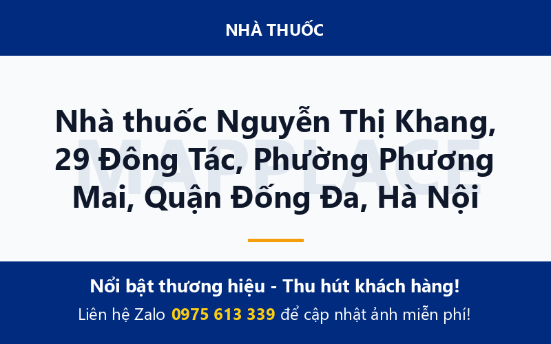 Nhà thuốc Nguyễn Thị Khang, 29 Đông Tác, Phường Phương Mai, Quận Đống Đa, Hà Nội