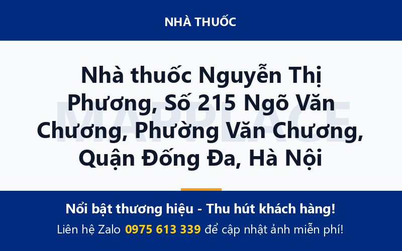 Nhà thuốc Nguyễn Thị Phương, Số 215 Ngõ Văn Chương, Phường Văn Chương, Quận Đống Đa, Hà Nội