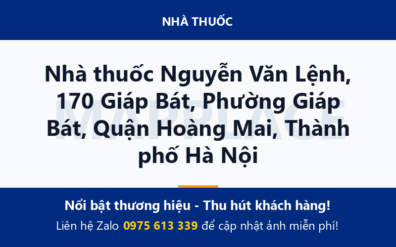 Nhà thuốc Nguyễn Văn Lệnh, 170 Giáp Bát, Phường Giáp Bát, Quận Hoàng Mai, Thành phố Hà Nội