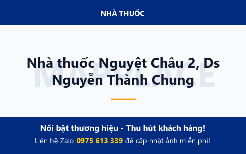 Nhà thuốc Nguyệt Châu 2, Ds Nguyễn Thành Chung