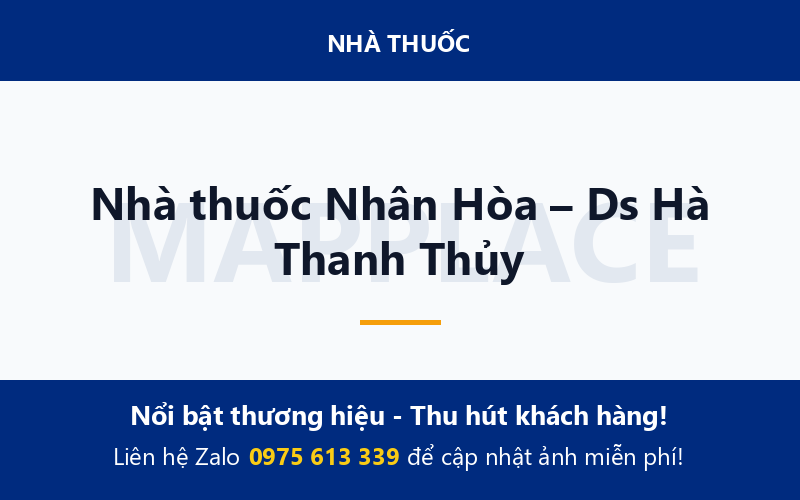 Nhà thuốc Nhân Hòa – Ds Hà Thanh Thủy