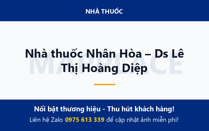 Nhà thuốc Nhân Hòa – Ds Lê Thị Hoàng Diệp