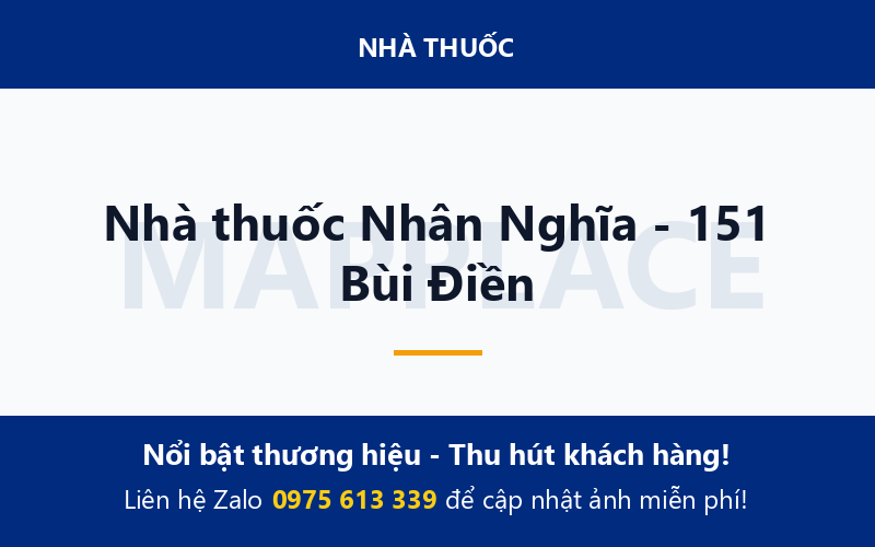 Nhà thuốc Nhân Nghĩa - 151 Bùi Điền