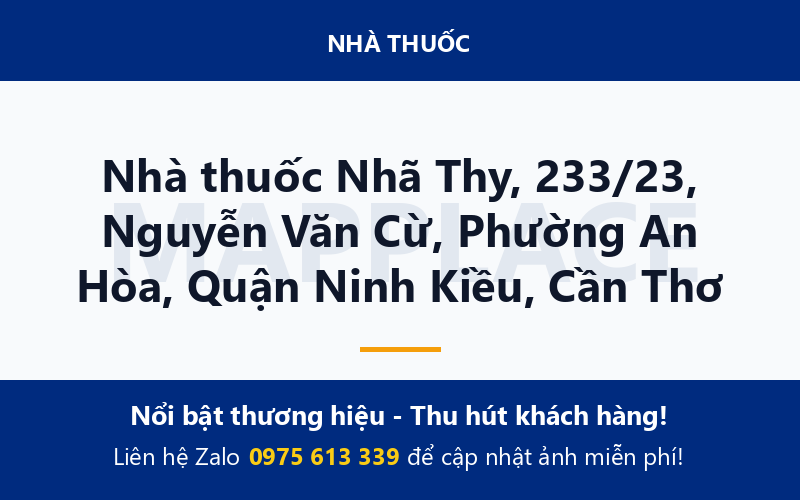 Nhà thuốc Nhã Thy, 233/23, Nguyễn Văn Cừ, Phường An Hòa, Quận Ninh Kiều, Cần Thơ