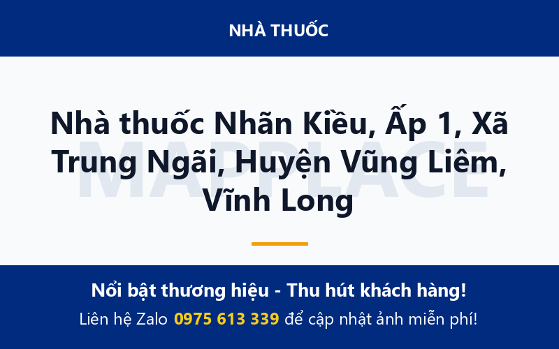 Nhà thuốc Nhãn Kiều, Ấp 1, Xã Trung Ngãi, Huyện Vũng Liêm, Vĩnh Long