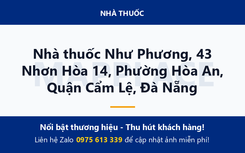 Nhà thuốc Như Phương, 43 Nhơn Hòa 14, Phường Hòa An, Quận Cẩm Lệ, Đà Nẵng