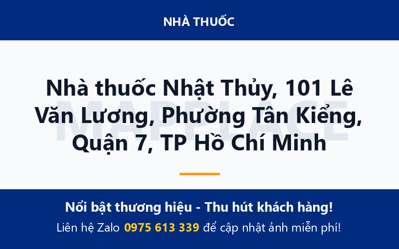 Nhà thuốc Nhật Thủy, 101 Lê Văn Lương, Phường Tân Kiểng, Quận 7, TP Hồ Chí Minh