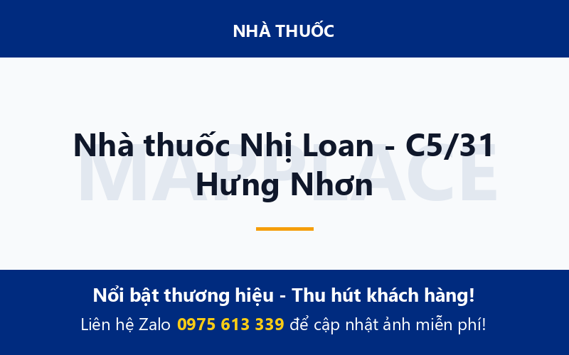 Nhà thuốc Nhị Loan - C5/31 Hưng Nhơn