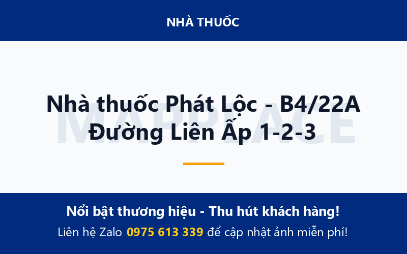 Nhà thuốc Phát Lộc - B4/22A Đường Liên Ấp 1-2-3