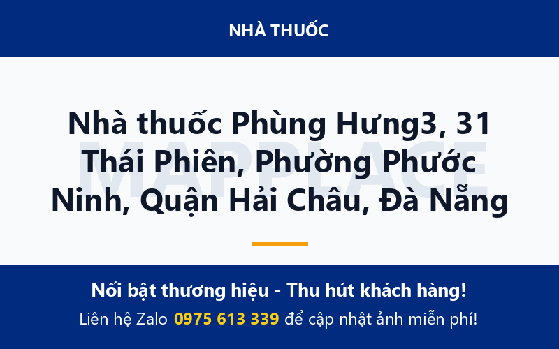 Nhà thuốc Phùng Hưng3, 31 Thái Phiên, Phường Phước Ninh, Quận Hải Châu, Đà Nẵng