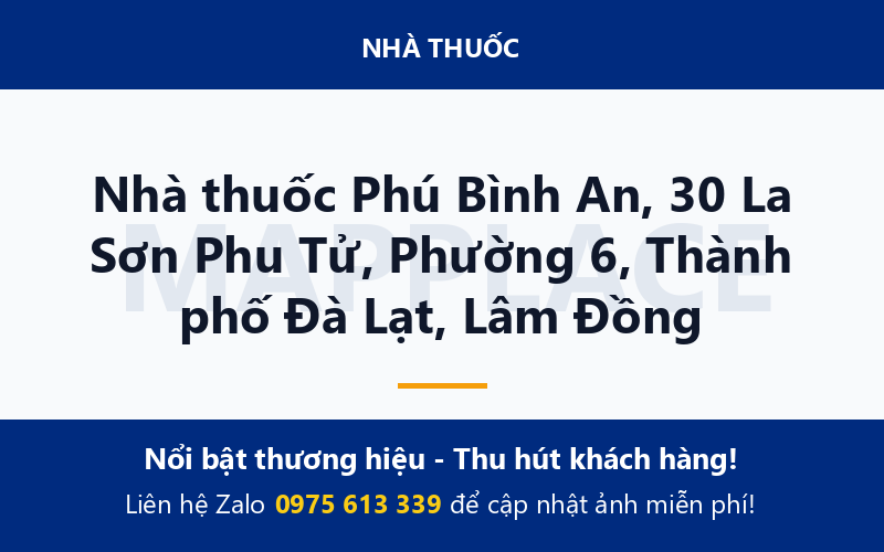 Nhà thuốc Phú Bình An, 30 La Sơn Phu Tử, Phường 6, Thành phố Đà Lạt, Lâm Đồng